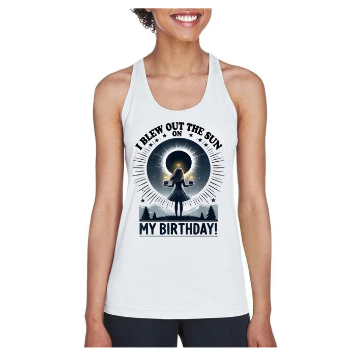 I Blew Out The Sun On My Birthday Total Solar Eclipse Retro Women's Racerback Tank