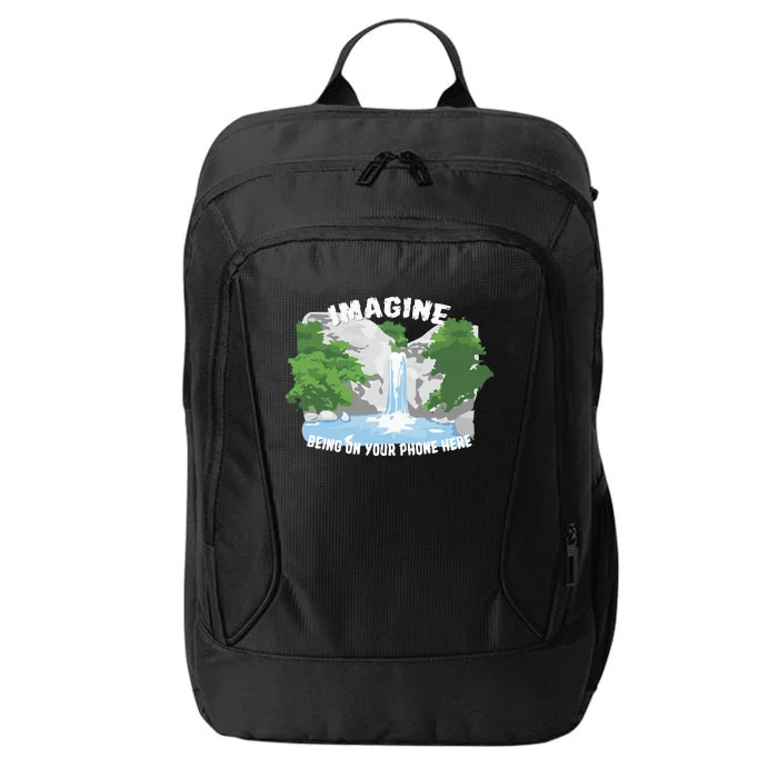 Imagine Being On Your Phone Here City Backpack