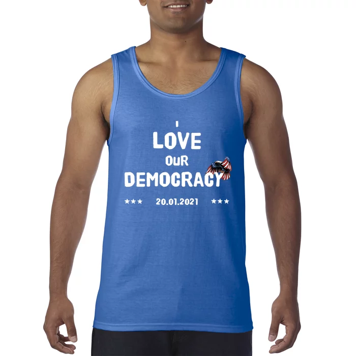 Inauguration Biden President I Love Our Democracy Usa Flag Great Gift Tank Top