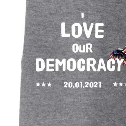 Inauguration Biden President I Love Our Democracy Usa Flag Great Gift Doggie 3-End Fleece Hoodie