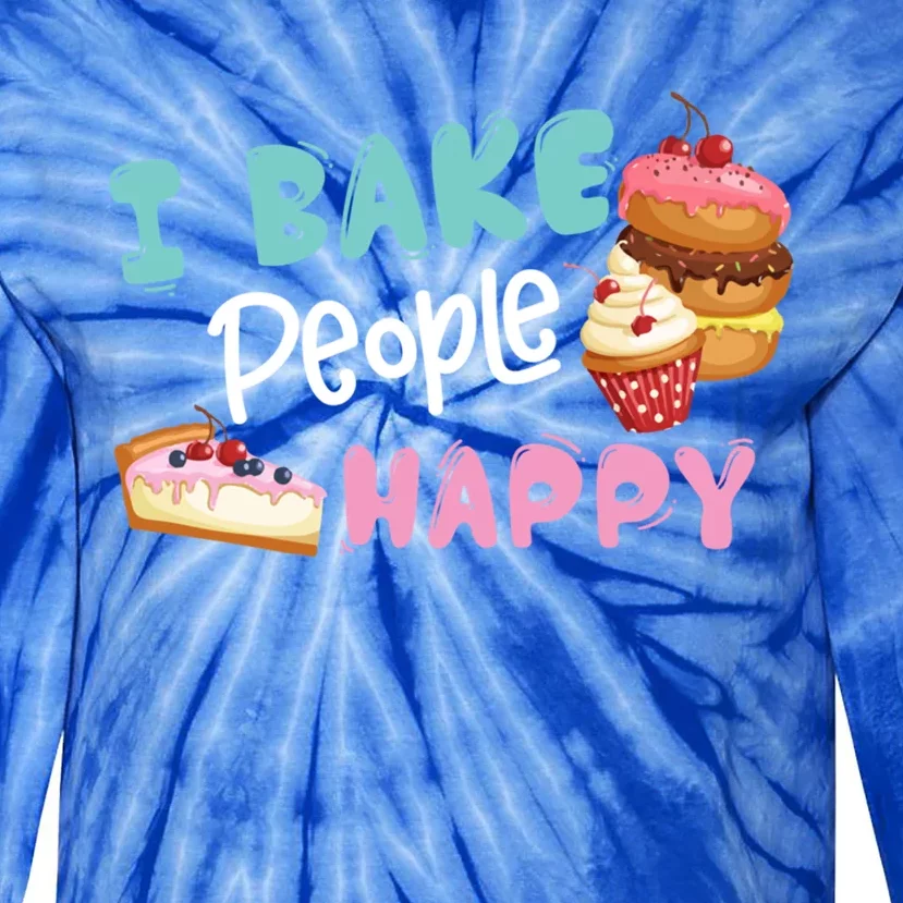 I Bake People Happy Baking Quote International ChefS Day Gift Tie-Dye Long Sleeve Shirt