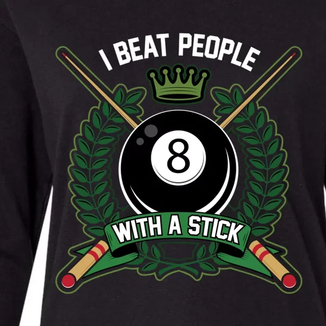 I Beat People With A Stick Pool Player Cue Billiards Gift Womens Cotton Relaxed Long Sleeve T-Shirt