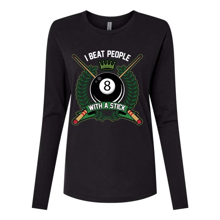 I Beat People With A Stick Pool Player Cue Billiards Gift Womens Cotton Relaxed Long Sleeve T-Shirt