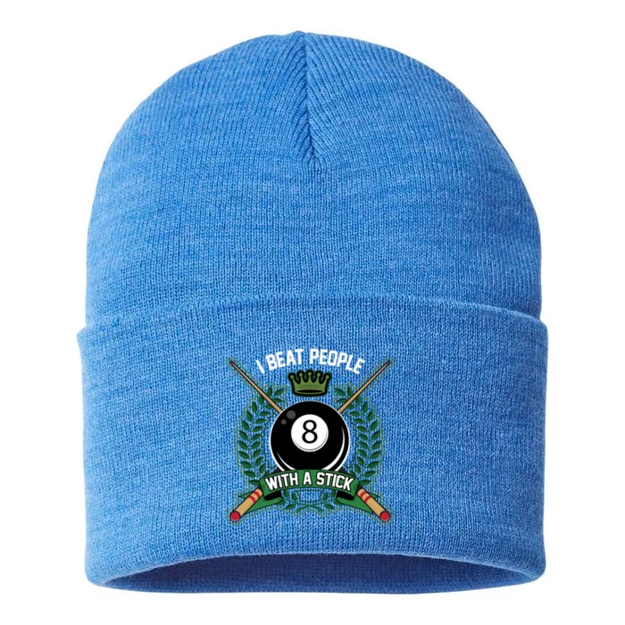 I Beat People With A Stick Pool Player Cue Billiards Gift Sustainable Knit Beanie