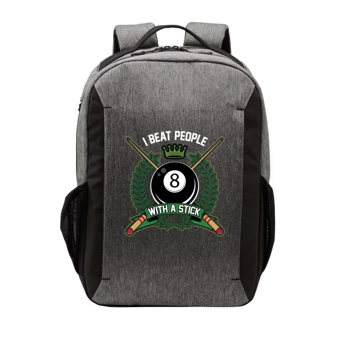 I Beat People With A Stick Pool Player Cue Billiards Gift Vector Backpack