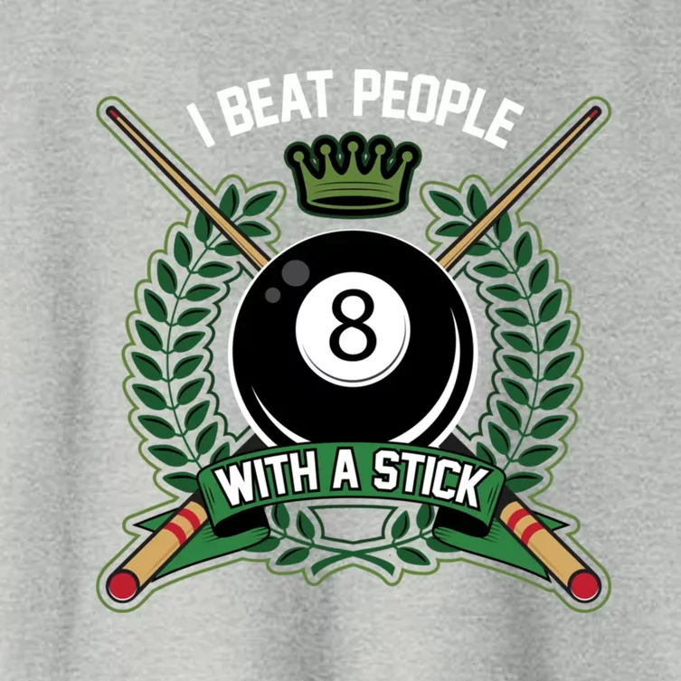 I Beat People With A Stick Pool Player Cue Billiards Gift Women's Crop Top Tee