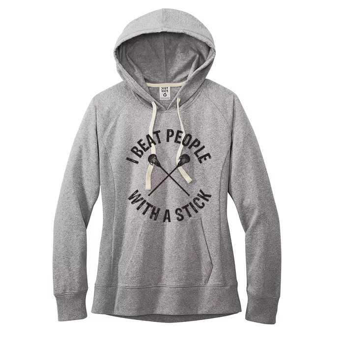 I Beat People With A Stick Funny Lacrosse Player Women's Fleece Hoodie