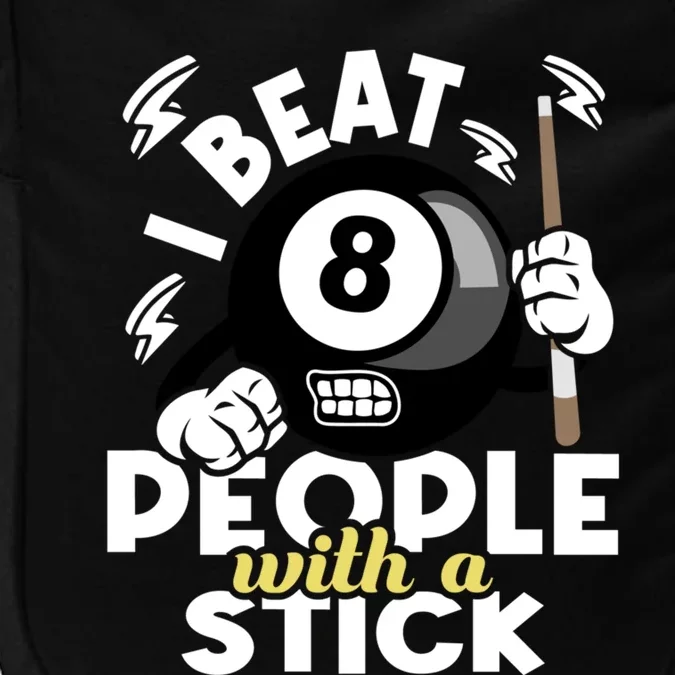 I Beat People With A Stick - 8-Ball Pool Billiard Player Impact Tech Backpack