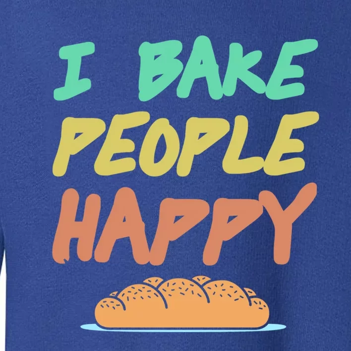 I Bake People Happy Retro Awesome Baking Design Present Gift Toddler Sweatshirt