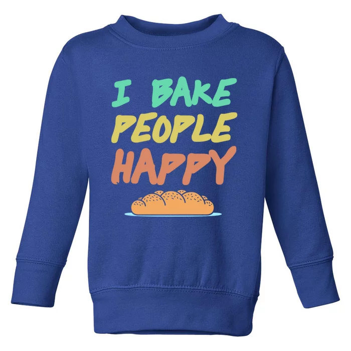 I Bake People Happy Retro Awesome Baking Design Present Gift Toddler Sweatshirt