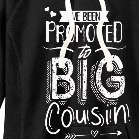 I've Been Promoted To Big Cousin Announcement Cousins Women's Fleece Hoodie