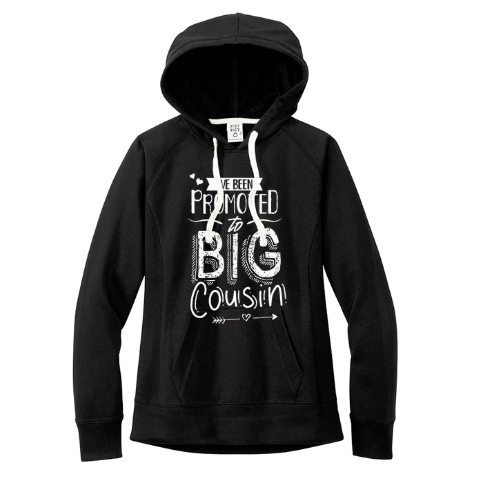 I've Been Promoted To Big Cousin Announcement Cousins Women's Fleece Hoodie