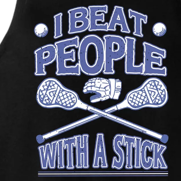 I Beat People With A Stick Lacrosse Sport Ladies Tri-Blend Wicking Tank