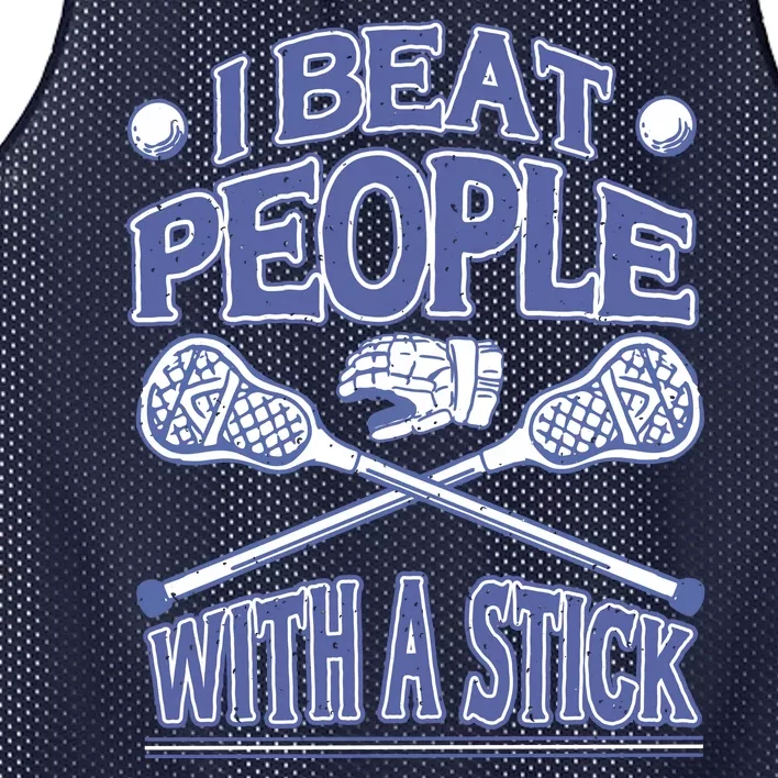 I Beat People With A Stick Lacrosse Sport Mesh Reversible Basketball Jersey Tank