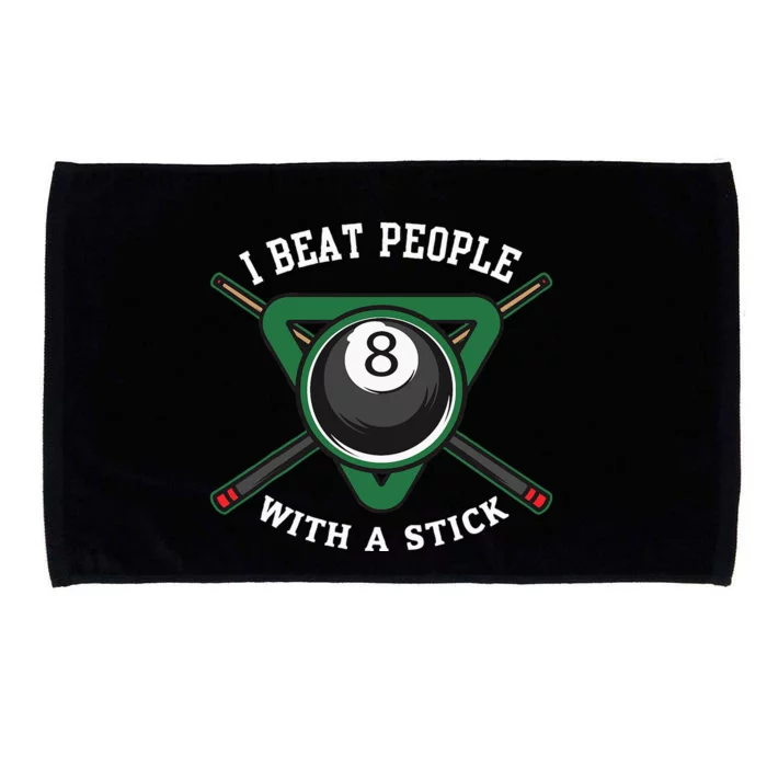 I Beat People With A Stick Billiards Ball Pool Microfiber Hand Towel