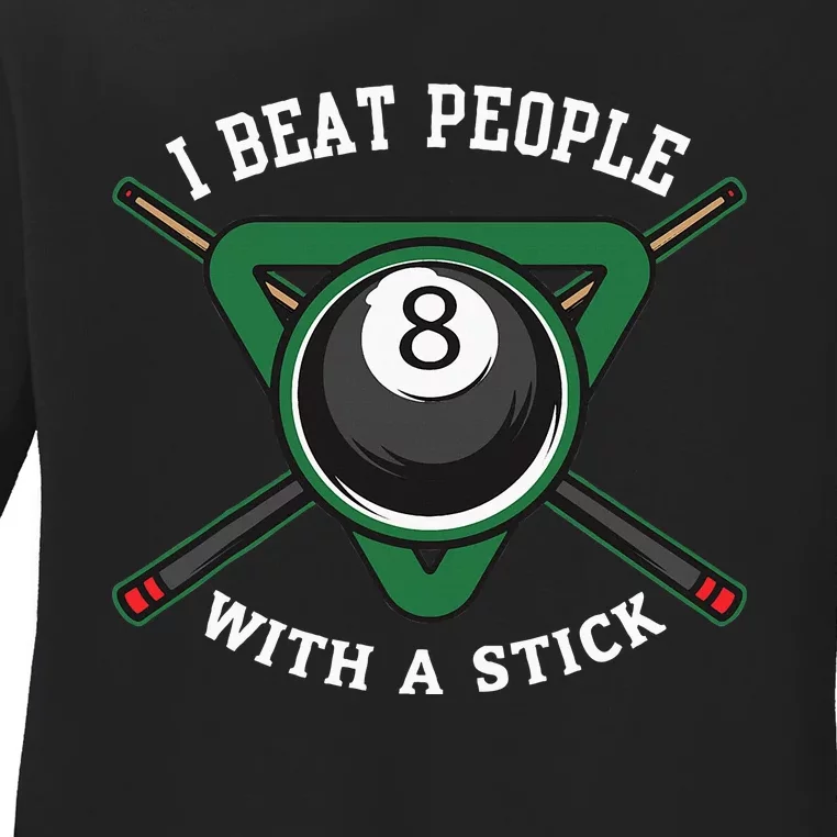 I Beat People With A Stick Billiards Ball Pool Ladies Long Sleeve Shirt