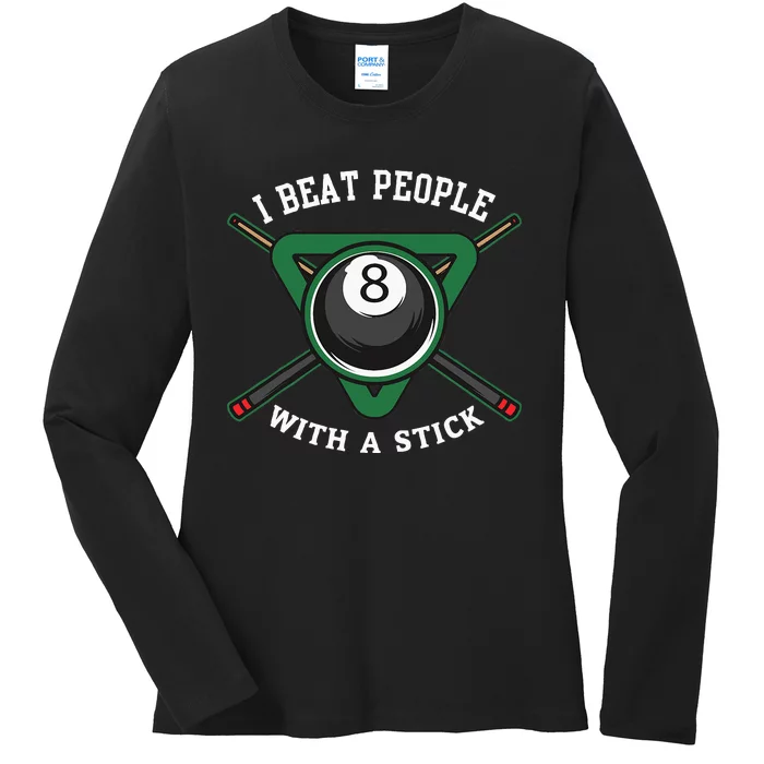 I Beat People With A Stick Billiards Ball Pool Ladies Long Sleeve Shirt