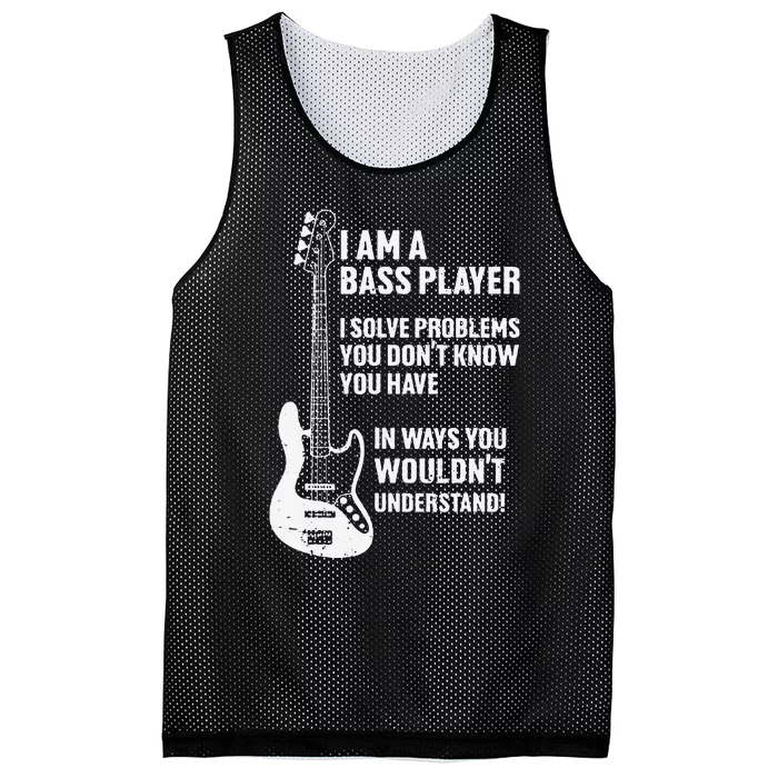 I'm Bass Player I Solve Problems You Don't Know You Have Mesh Reversible Basketball Jersey Tank