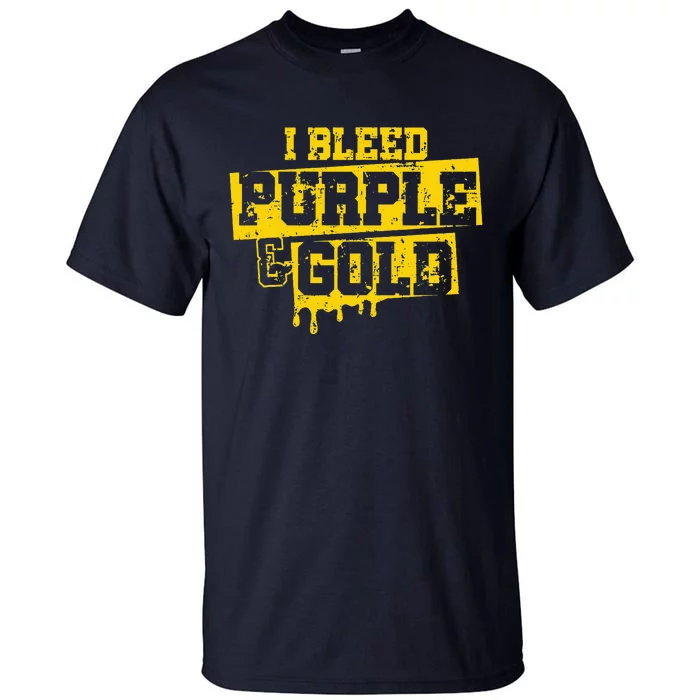 I Bleed Purple & Gold Game Day Group School Football Sports Tall T-Shirt