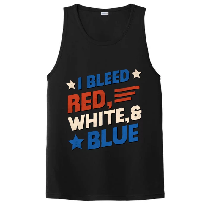 I Bleed Red White And Blue 4th Of July Performance Tank