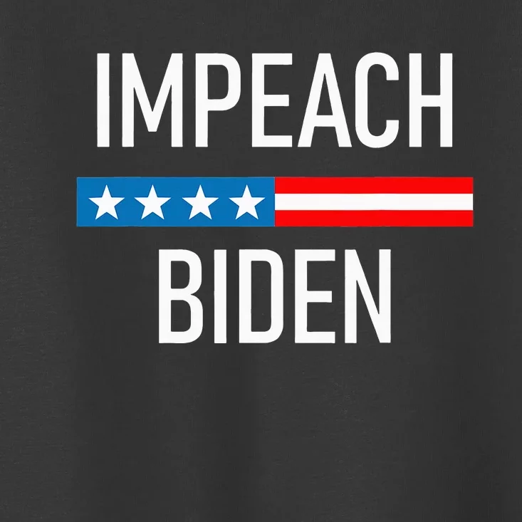 Impeach Biden - Remove Joe Biden From Office Toddler T-Shirt