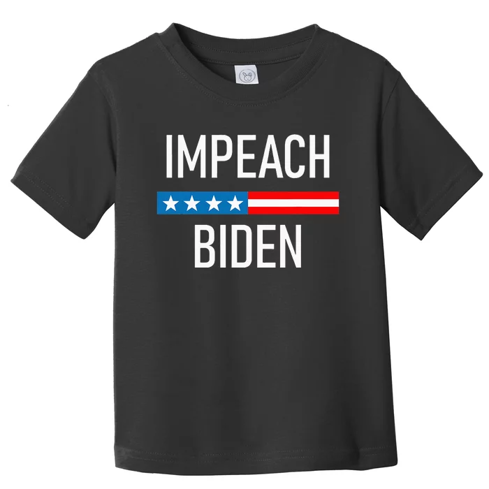 Impeach Biden - Remove Joe Biden From Office Toddler T-Shirt