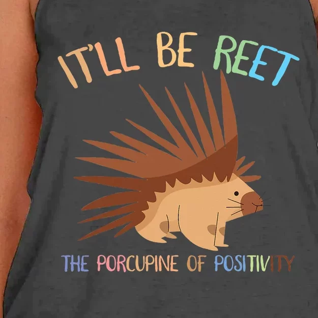 ItLl Be Reet The Porcupine Of Positivity Women's Knotted Racerback Tank