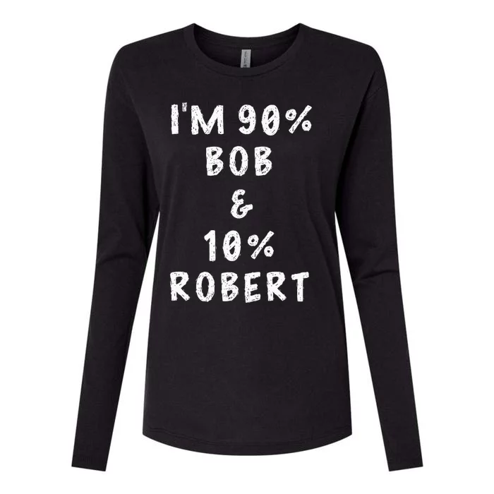 IM Bob Robert Saying Womens Cotton Relaxed Long Sleeve T-Shirt