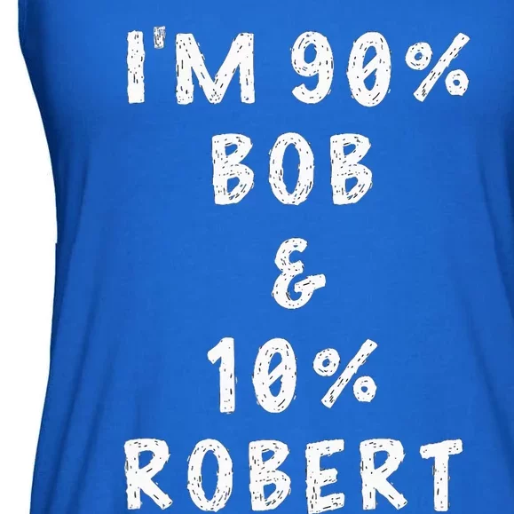 IM Bob Robert Saying Ladies Essential Flowy Tank