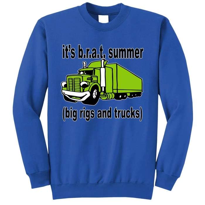 ItS Brat Summer Big Rigs And Trucks Tall Sweatshirt