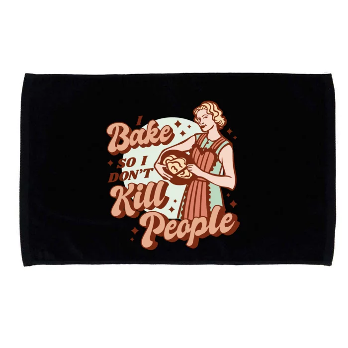 I Bake So I Don't Kill People Microfiber Hand Towel