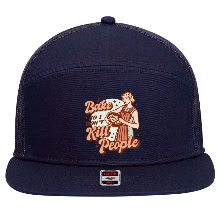 I Bake So I Don't Kill People 7 Panel Mesh Trucker Snapback Hat