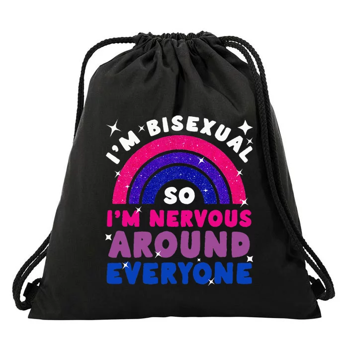 I'm Bisexual So I'm Nervous Around Everyone Drawstring Bag