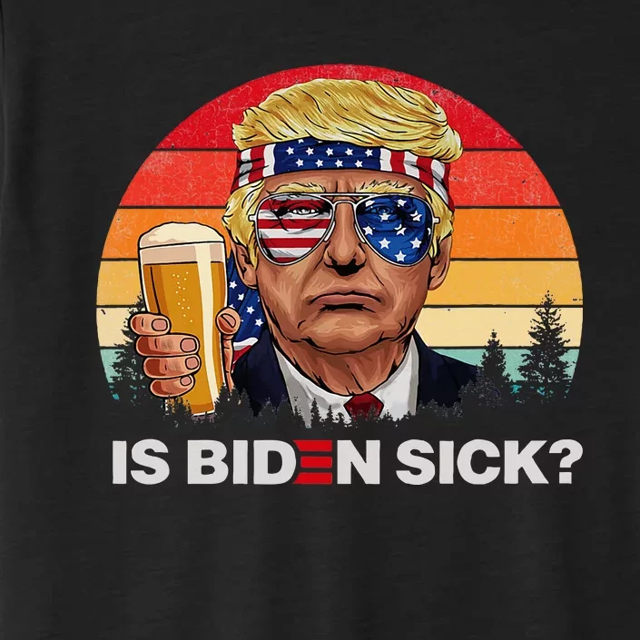 Is Biden Sick ChromaSoft Performance T-Shirt