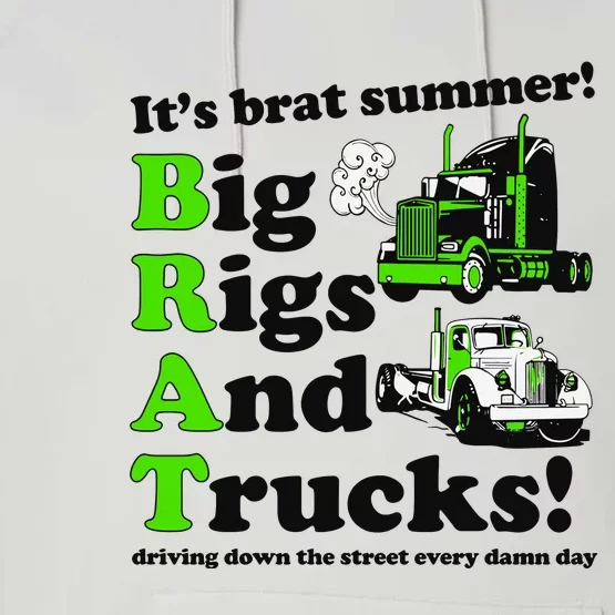 It’S Brat Summer Big Rids And Trucks Driving Down The Street Every Damn Day Performance Fleece Hoodie