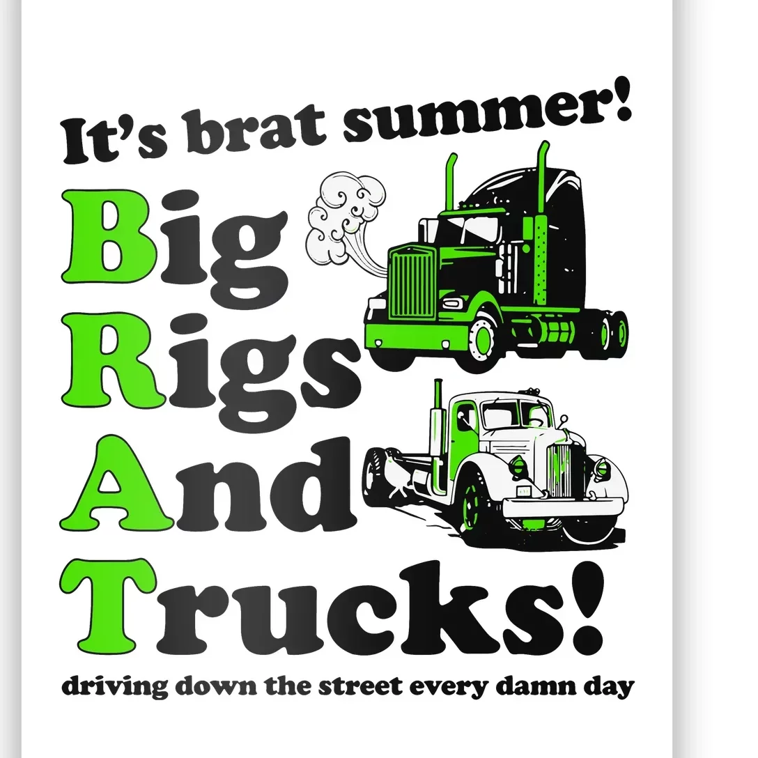 It’S Brat Summer Big Rids And Trucks Driving Down The Street Every Damn Day Poster