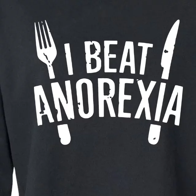 I Beat Survived Anorexia Awareness Survivor Cropped Pullover Crew