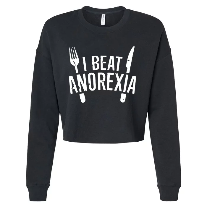 I Beat Survived Anorexia Awareness Survivor Cropped Pullover Crew