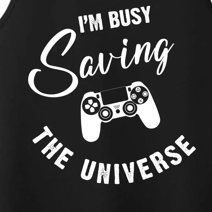 I'm Busy Saving The Universe Gamer Performance Tank