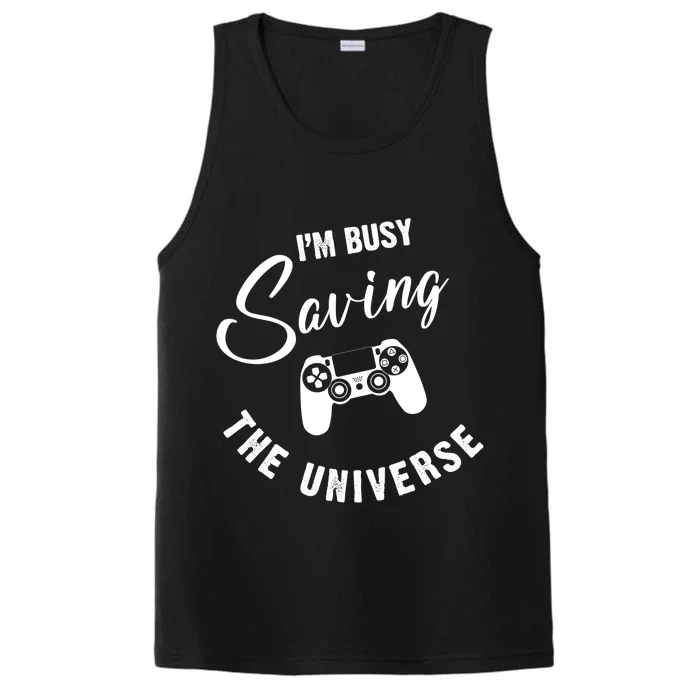 I'm Busy Saving The Universe Gamer Performance Tank