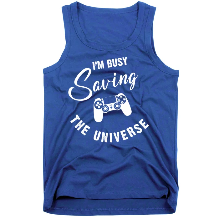 I'm Busy Saving The Universe Gamer Tank Top