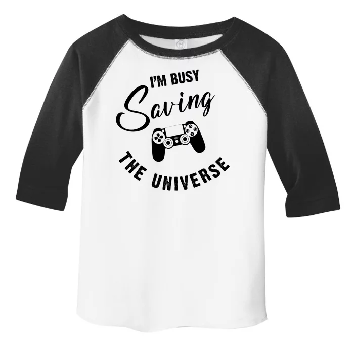 I'm Busy Saving The Universe Gamer Toddler Fine Jersey T-Shirt