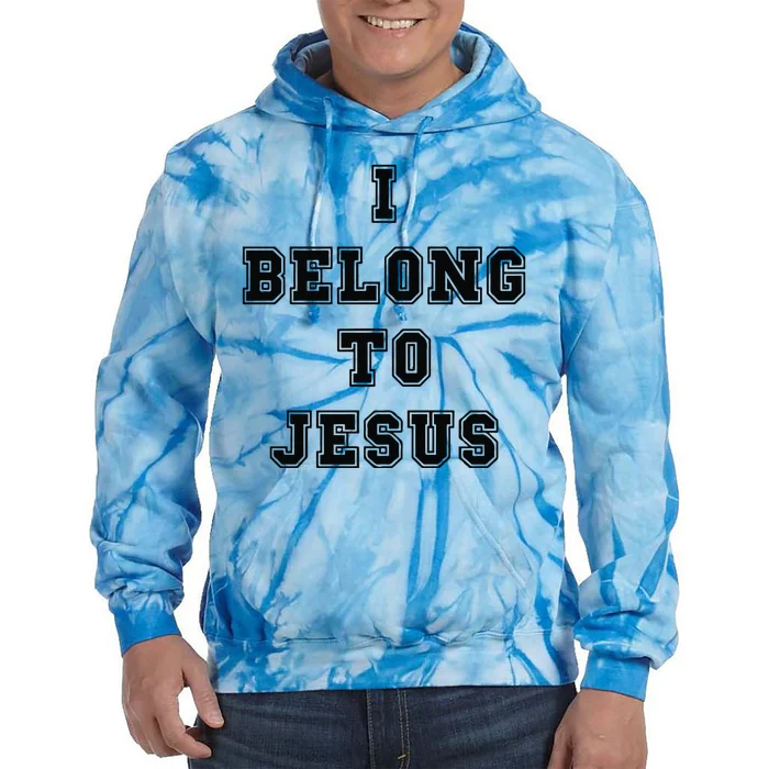 I Belong To Jesus Religious Christian Tie Dye Hoodie