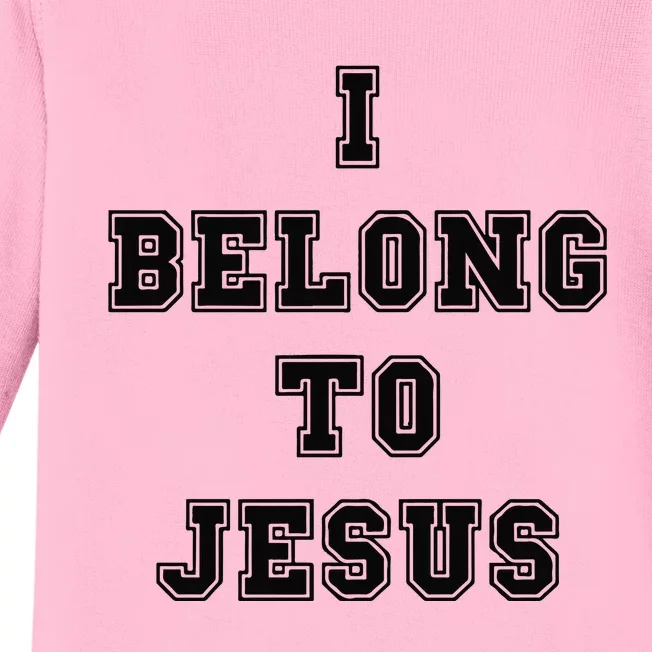 I Belong To Jesus Religious Christian Baby Long Sleeve Bodysuit