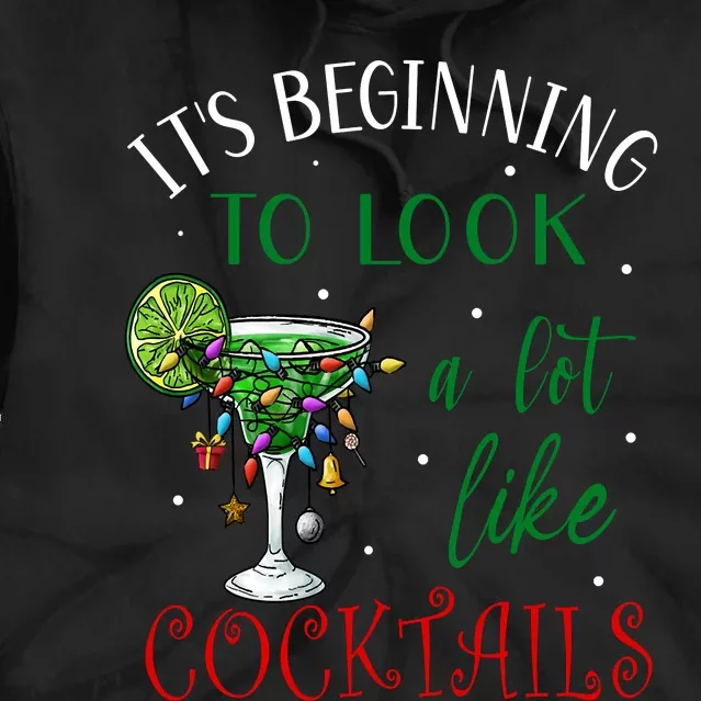 It's Beginning To Look A Lot Like Cocktails Funny Christmas Sweatshirt Tie Dye Hoodie