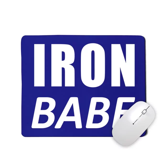 Iron Babe Triathlon Mom Wife Mothers Day Mother Gift Mousepad