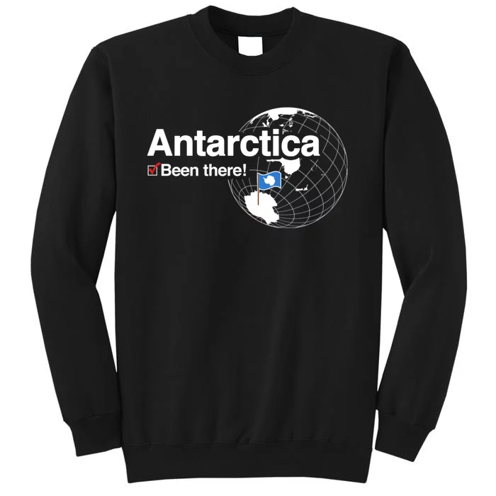 Ive Been There Flag Of Antarctica Tall Sweatshirt