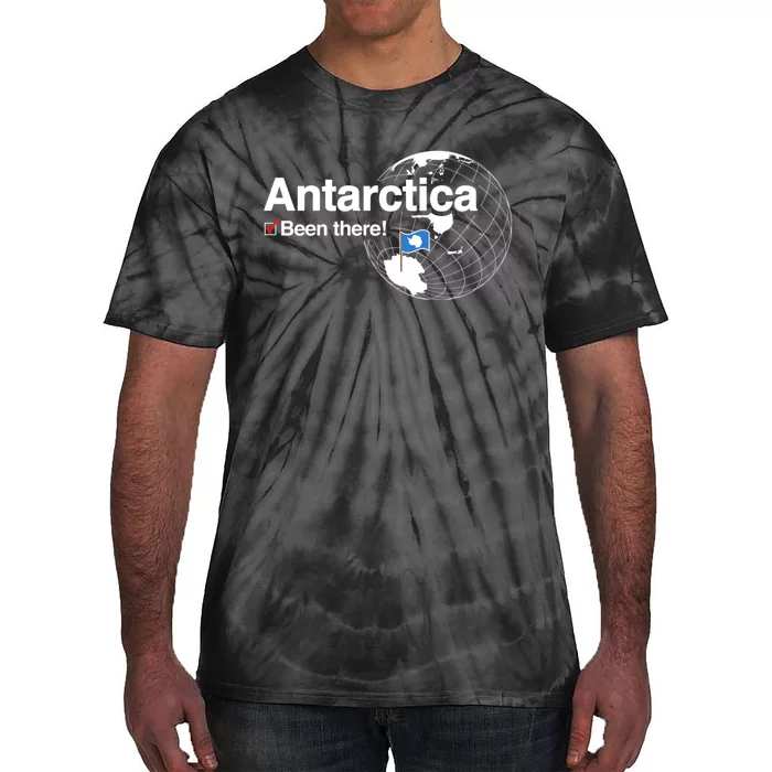 Ive Been There Flag Of Antarctica Tie-Dye T-Shirt