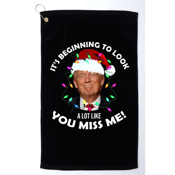 It's Beginning To Look A Lot Like You Miss Me Trump Christmas Platinum Collection Golf Towel