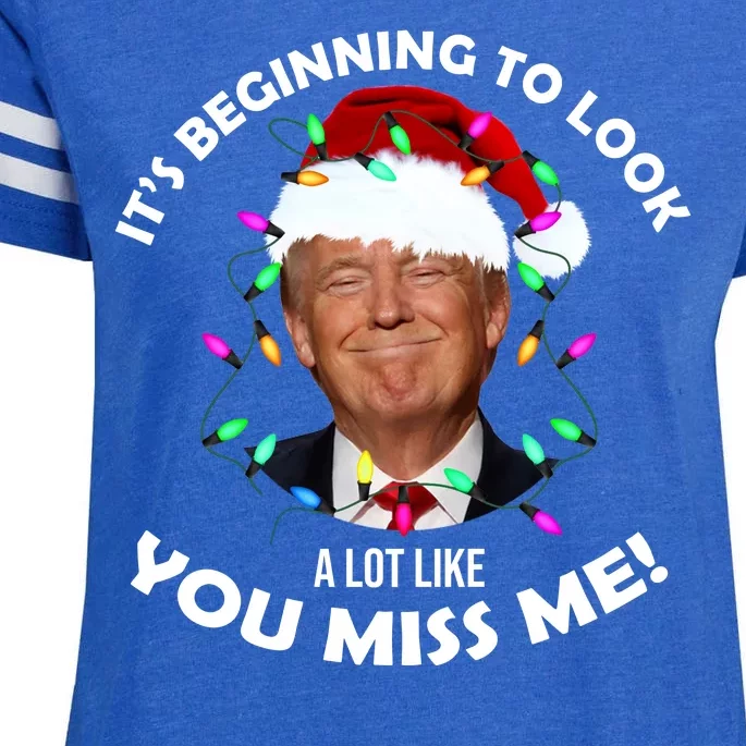 It's Beginning To Look A Lot Like You Miss Me Trump Christmas Enza Ladies Jersey Football T-Shirt